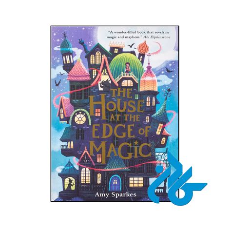 Delving into the Spellbinding History of the House at the Edge of Magic